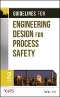 Guidelines for Engineering Design for Process Safety 0470767723 Book Cover