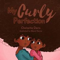 My Curly Perfection 1984961217 Book Cover