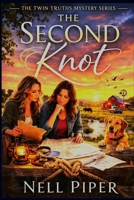 The Second Knot: The Twin Truth Mystery Series B0GZ4HNTYM Book Cover