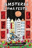 Amsterdã é uma festa (Portuguese Edition) 6598754801 Book Cover