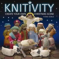 Knitivity: Create Your Own Christmas Scene 1449403654 Book Cover