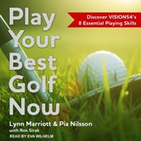 Play Your Best Golf Now: Discover VISION54's 8 Essential Playing Skills B08Z9W4ZSG Book Cover