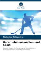 Unternehmensmedien und Sport: Aktuelle Fragen der Förderung der Aktivitäten von Eishockeyvereinen in den Massenmedien (German Edition) 6208699851 Book Cover