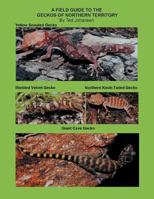 A Field Guide to the Geckos of Northern Territory 1467001120 Book Cover