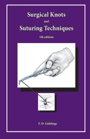 Surgical Knots and Suturing Techniques 1889326038 Book Cover