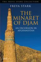 The Minaret of Djam: An Excursion in Afghanistan 1848853130 Book Cover