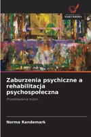 Zaburzenia psychiczne a rehabilitacja psychospoleczna (Polish Edition) 6209372538 Book Cover