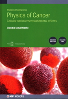Physics of Cancer, 2nd Edition, Volume 2: Cellular and microenvironmental effects 0750321148 Book Cover