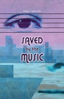 Saved By The Music 1934813141 Book Cover