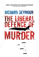 The Liberal Defence of Murder 184467861X Book Cover