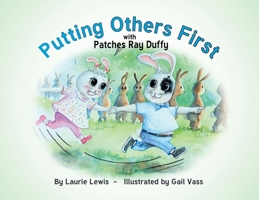Putting Others First with Patches Ray Duffy B0FDZ4LCRT Book Cover