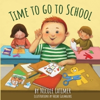 Time to Go to School 1965971350 Book Cover