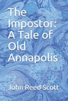 The Impostor: A Tale of Old Annapolis 9356310688 Book Cover