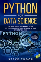 PYTHON FOR DATA SCIENCE: The Practical Beginner's Guide to Learn Python Data Science in One Day Step-By-Step (#2020 updated version | Effective Computer Programming) 1699764654 Book Cover