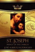 St. Joseph Prince of the Church 1450026826 Book Cover