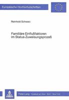 Familiaere Einflussfaktoren Im Status-Zuweisungsprozess 3820454144 Book Cover