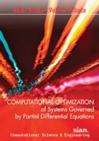 Computational Optimization of Systems Governed by Partial Differential Equations 1611972043 Book Cover