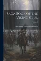 Saga book of the Viking Club Volume 9 1021467820 Book Cover