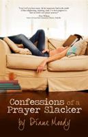 Confessions of a Prayer Slacker 069262368X Book Cover