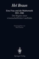 Eine Frau Und Die Mathematik 1933 1940: Der Beginn Einer Wissenschaftlichen Laufbahn 3642754287 Book Cover