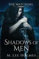 Shadows of Men (The Watchers) 1546646647 Book Cover