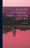 A Life Of Lieutenant-general Sir Eyre Coote, K.b 1016437595 Book Cover