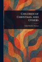 Children of Christmas, and Others 1023166801 Book Cover