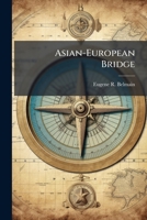 Asian-European Bridge: A Strategic Estimate of Turkey 1249404304 Book Cover