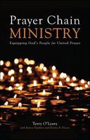 Prayer Chain Ministry: Equipping God's People for United Prayer 1606048961 Book Cover