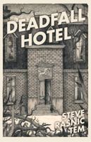 Deadfall Hotel 1907992839 Book Cover