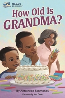 How Old Is Grandma? 1735029521 Book Cover