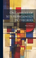 On Families of Sets Represented in Theories - Primary Source Edition 1021502588 Book Cover
