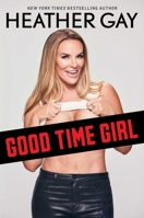 Good Time Girl 1668049805 Book Cover