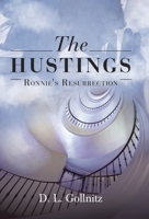 The Hustings: Ronnie's Resurrection 1665731249 Book Cover