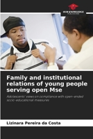 Family and institutional relations of young people serving open Mse 6207297024 Book Cover