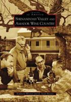Shenandoah Valley and Amador Wine Country 0738556033 Book Cover