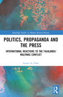 Politics, Propaganda and the Press 1032198125 Book Cover