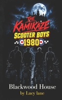 The Kamikaze Scooter Boys 1980 B0HF1F9D7D Book Cover
