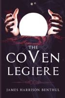 The Coven LeGiere 1804397946 Book Cover
