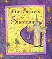 Life's Little Secrets of Success (Secrets Series) 1565896033 Book Cover