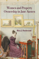 Women and Property Ownership in Jane Austen 1800797427 Book Cover