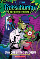 Stay Out of the Basement (Goosebumps Graphic Novel #3) 1546141103 Book Cover