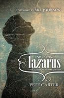 Unwrapping Lazarus: Free to Live as God Intended 1908393289 Book Cover