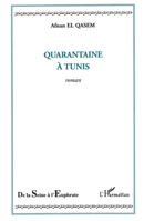 Quarantaine à Tunis 2747546543 Book Cover