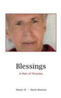 Blessings: A Man of Miracles 3738680594 Book Cover