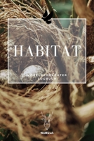 Habitat - Vogelbeobachter Logbuch: A5 Ornithologie Logbuch | Birding Journal | Weinzubehör | Verkostungsheft | Weingeschenk | Geschenkbuch für Birder, ... und Vogelliebhaber (German Edition) 1674782527 Book Cover