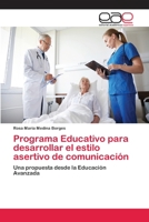 Programa Educativo para desarrollar el estilo asertivo de comunicaci�n 6202099410 Book Cover