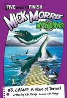 Mick Morris Myth Solver #3 Champ...A Wave of Terror! 0977411923 Book Cover