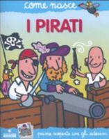 I pirati. Con adesivi 8882909670 Book Cover