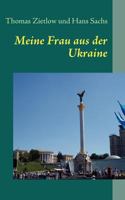 Meine Frau aus der Ukraine 3837026582 Book Cover